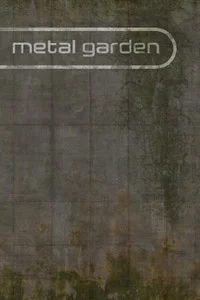 Metal Garden