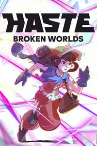 Haste: Broken Worlds