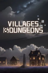 Villages and Dungeons