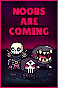 Noobs Are Coming