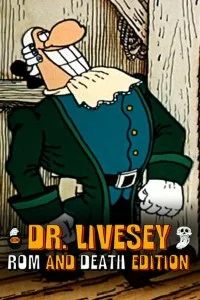 Dr Livesey Rom and Death Edition