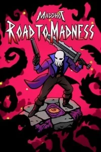 Madshot Road to Madness