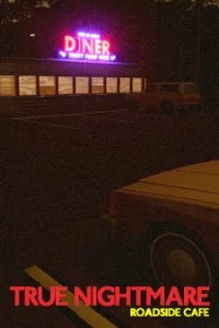 True Nightmare Roadside Cafe